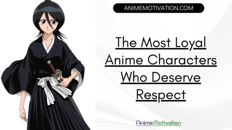The Most Loyal Anime Characters Who Deserve Respect