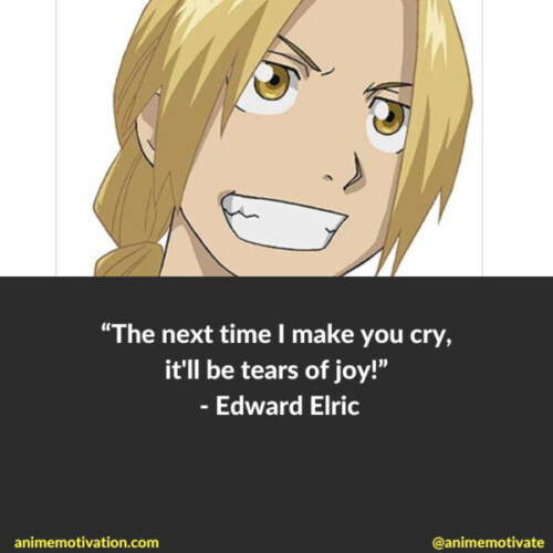 Edward Elric Quotes Fullmetal Alchemist Anime (1)