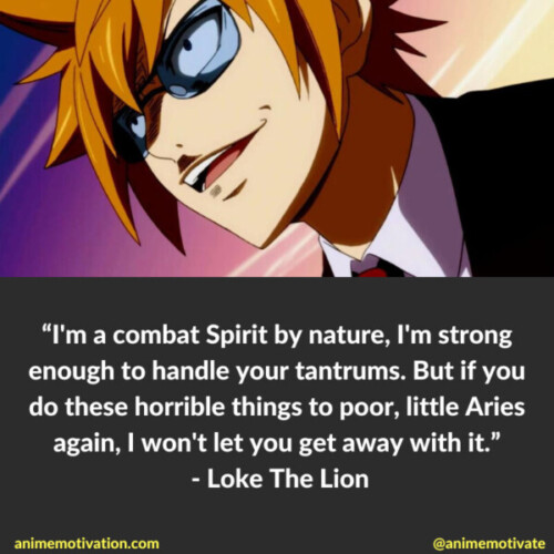 Loke The Lion Quotes Fairy Tail (1)