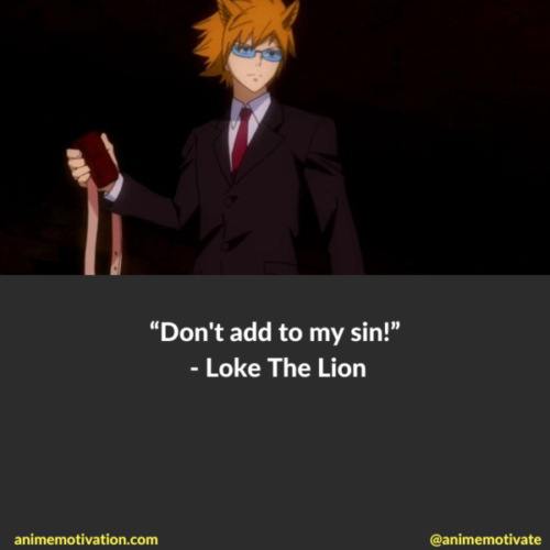Loke The Lion Quotes Fairy Tail (4)