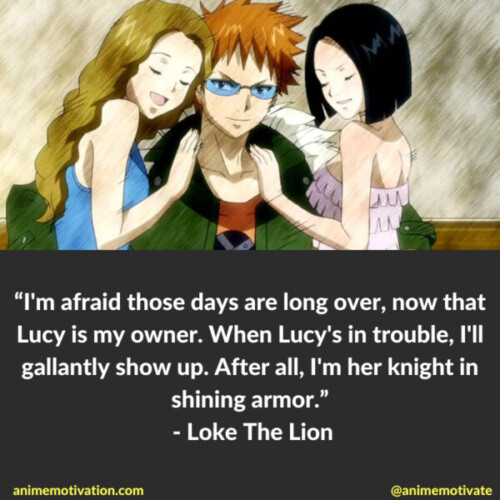 Loke The Lion Quotes Fairy Tail (6)