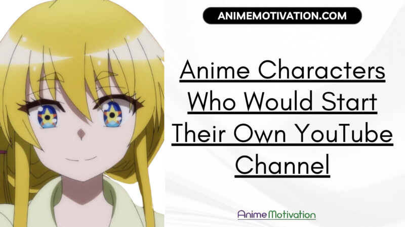 Anime Characters Who Would Start Their Own YouTube Channel 2 | https://animemotivation.com/anime-characters-who-would-start-a-youtube-channel/