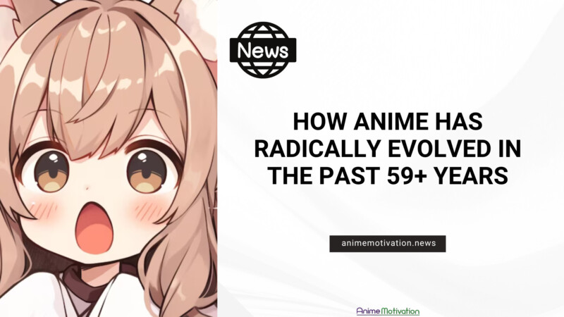 How Anime Has Radically Evolved In The Past 59 Years