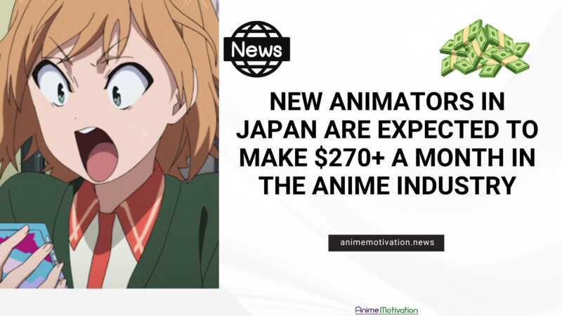 New Animators In Japan Are Expected To Make 270 A Month In The Anime Industry
