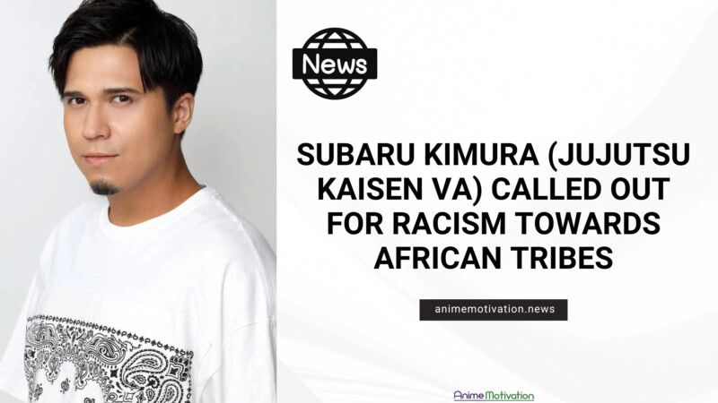 Subaru Kimura (Jujutsu Kaisen VA) Called Out For RACISM Towards African Tribes