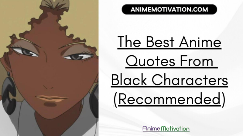 29+ بهترین انیمه نقل قول از شخصیت های سیاه (توصیه می شود)