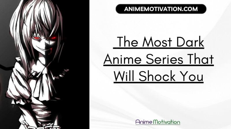 The Most Dark Anime Series That Will Shock You