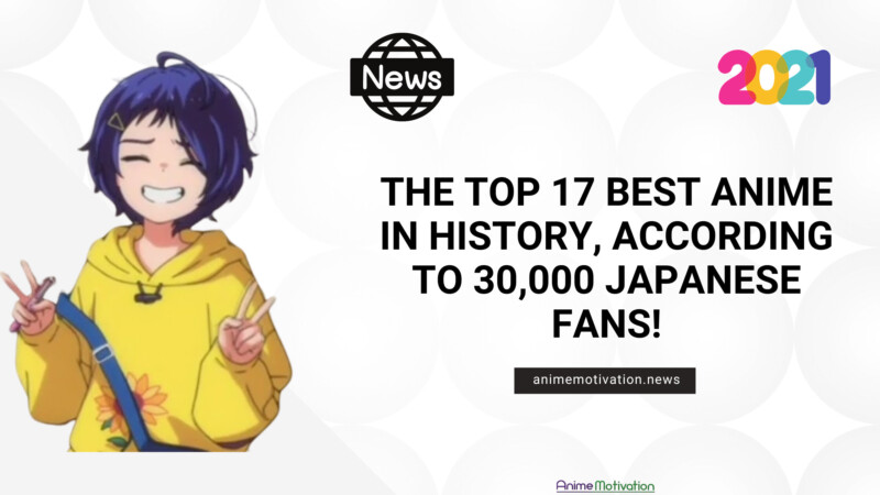 The Top 17 Best Anime In History, According To 30,000 Japanese Fans!