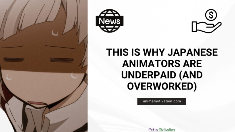 This Is Why Japanese Animators Are Underpaid And Overworked 2 | https://animemotivation.com/how-anime-has-evolved/
