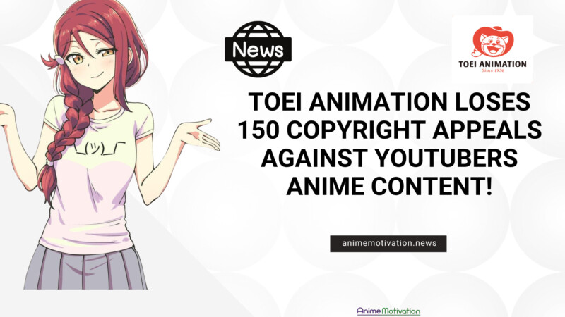 Toei Animation LOSES 150 Copyright Appeals Against YouTubers Anime Content | https://animemotivation.com/japanese-platform-anime-artists-fantia-censored-visa-mastercard/