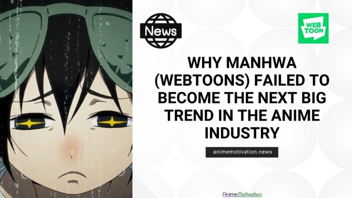 Why Manhwa Webtoons FAILED To Become The Next Big Trend In The Anime Industry