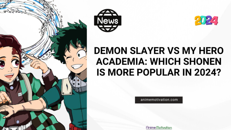Demon Slayer Vs My Hero Academia Which Shonen Is More Popular In 2024 1 | https://animemotivation.com/