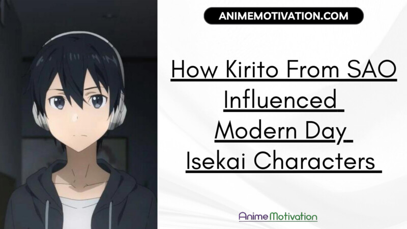 How Kirito From SAO Influenced Modern Day Isekai Characters | https://animemotivation.com/