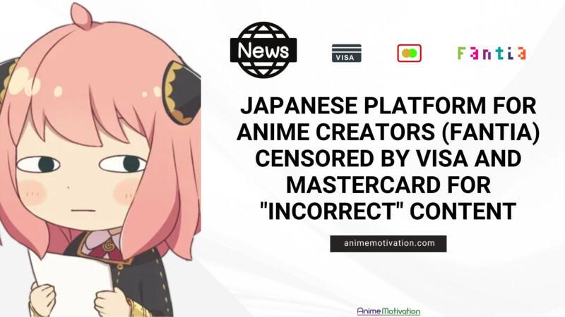 Japanese Platform For Anime creators Fantia CENSORED By Visa And Mastercard For Incorrect Content | https://animemotivation.com/japanese-platform-anime-artists-fantia-censored-visa-mastercard/