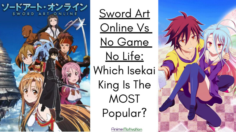 Sword Art Online Vs No Game No Life Which Isekai King Is The MOST Popular | https://animemotivation.com/senpai/