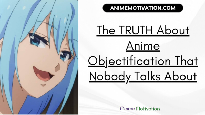 The Truth About Anime Objectification That Nobody Talks About