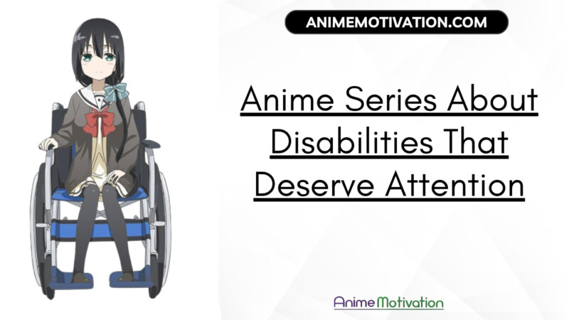 Anime Series About Disabilities That Deserve Attention | https://animemotivation.com/beautiful-manga-panels/