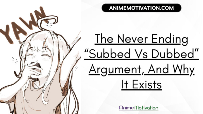 The Never Ending Subbed Vs Dubbed Argument And Why It | https://animemotivation.com/video-games-that-should-be-anime/