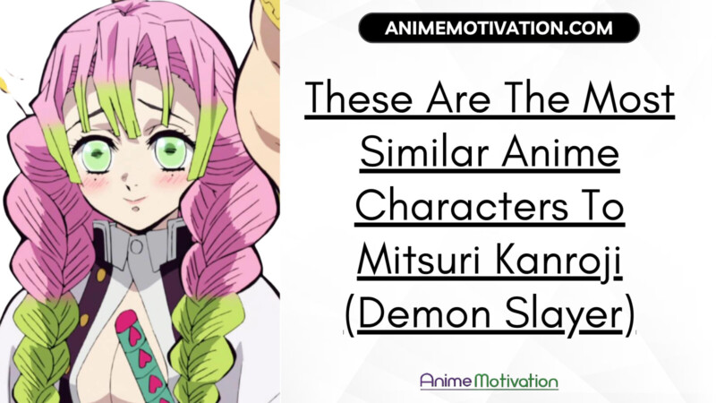These Are The Most Similar Anime Characters To Mitsuri Kanroji Demon Slayer | https://animemotivation.com/senpai/