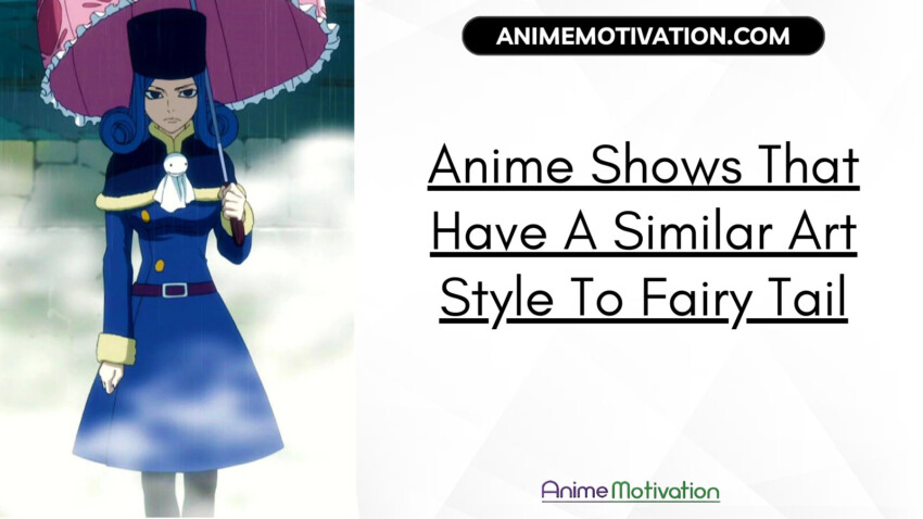 Anime Shows That Have A Similar Art Style To Fairy Tail | https://animemotivation.com/senpai/