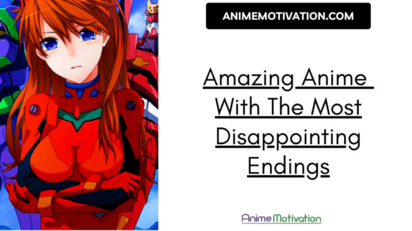 Amazing Anime With The Most Disappointing Endings