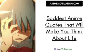 Saddest Anime Quotes That Will Make You Think About Life