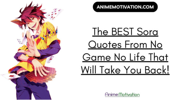 The Best Sora Quotes From No Game No Life That Will Take You Back!