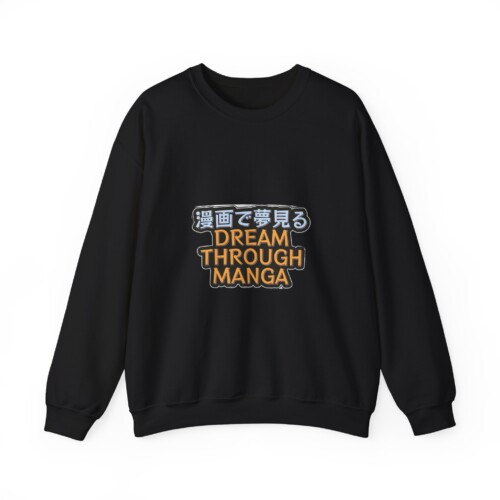 Dream Through Manga Unisex Crewneck Sweatshirt Text Design