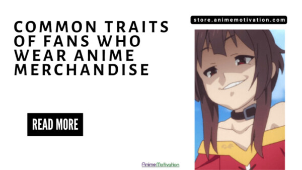 7 Common Traits Of Fans Who Wear Anime Merchandise