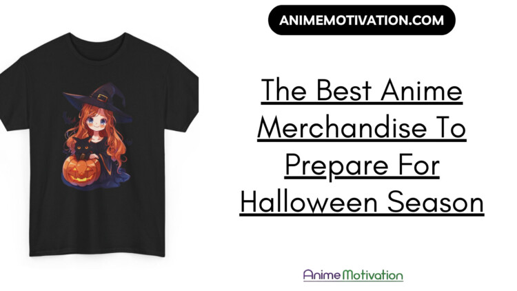 The Best Anime Merchandise To Prepare For Halloween Season