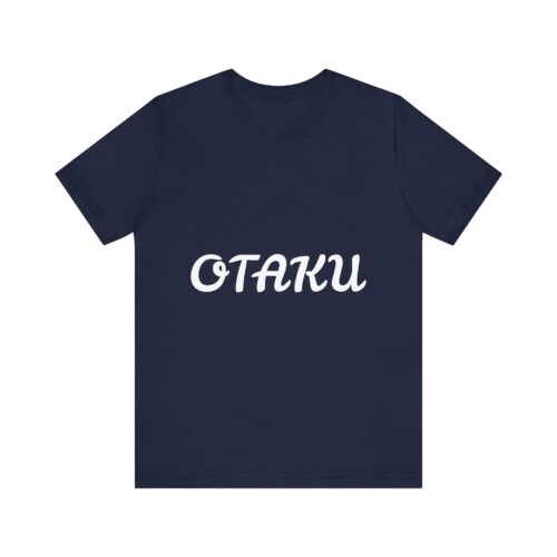 Unisex Jersey Short Sleeve T Shirt OTAKU Text Design